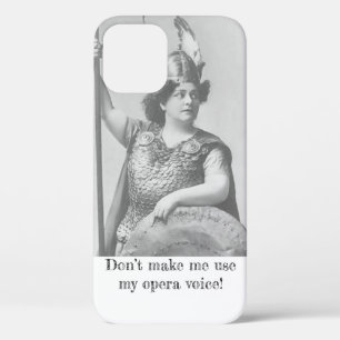 Don't Make me use my Opera voice Case-Mate Samsung iPhone 12 Pro Case