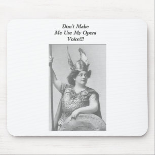 Don't Make me use my Opera voice Mouse Pad