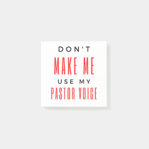 Don't Make Me Use My Pastor Voice bl Post-it Notes