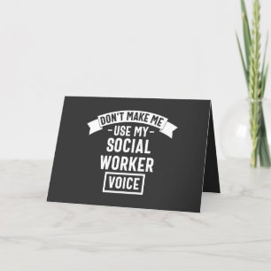 Don't Make Me Use My Social Worker Voice Holiday Card