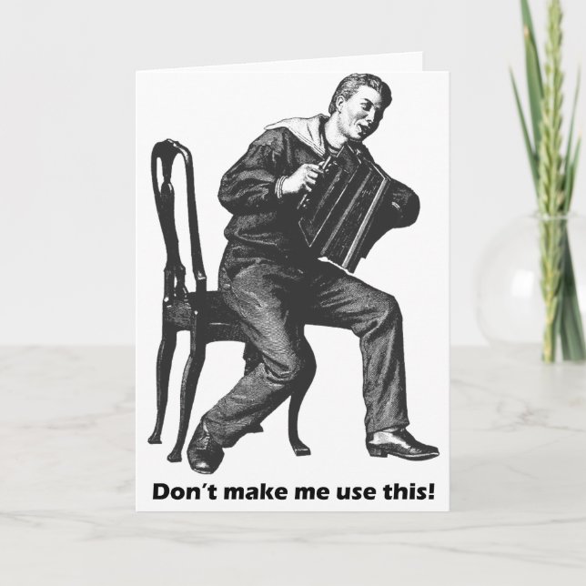 Don't make me use this! (Accordion) Card (Front)