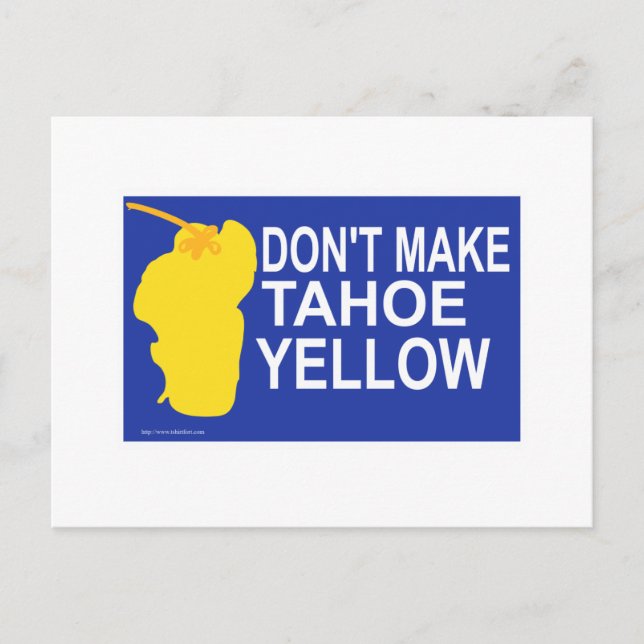 Don't make Tahoe yellow! Postcard (Front)