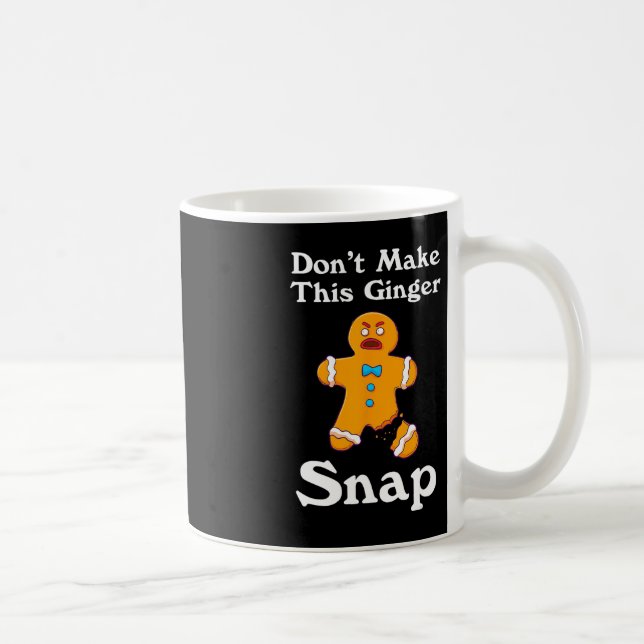Don't Make This Ginger Snap Redhead Gift Christmas Coffee Mug (Right)