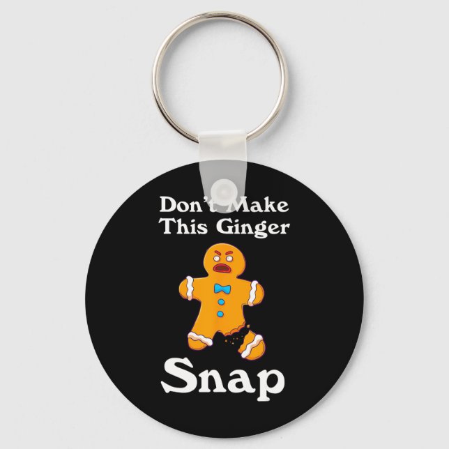Don't Make This Ginger Snap Redhead Gift Christmas Key Ring (Front)