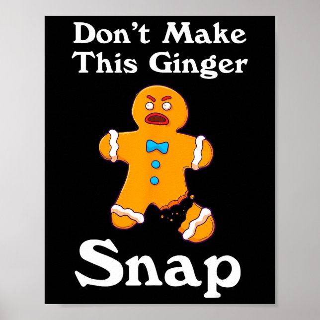Don't Make This Ginger Snap Redhead Gift Christmas Poster (Front)