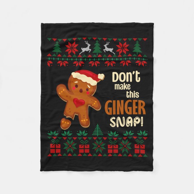 Don't Make This Ginger Snap Redhead Ugly Christmas Fleece Blanket (Front)