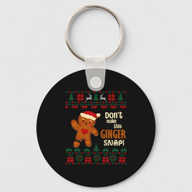 Don't Make This Ginger Snap Redhead Ugly Christmas Key Ring (Front)