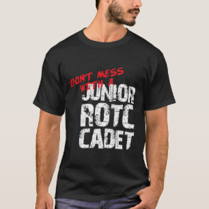 Don'T Mess With A Junior Rotc Cadet Hoodie Jrotc C T-Shirt