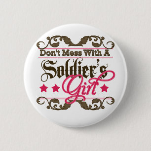 Don't Mess with a Soldier's Girl 6 Cm Round Badge