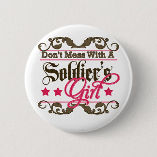 Don't Mess with a Soldier's Girl 6 Cm Round Badge