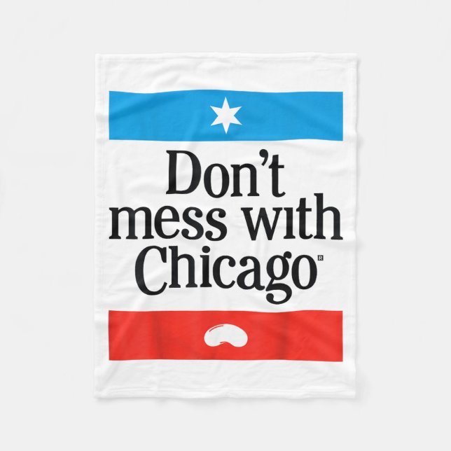 Don't Mess With Chicago  Fleece Blanket (Front)