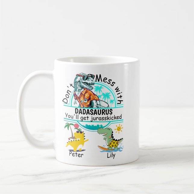Don't mess with dadasaurus summer 2 kids coffee mug (Left)