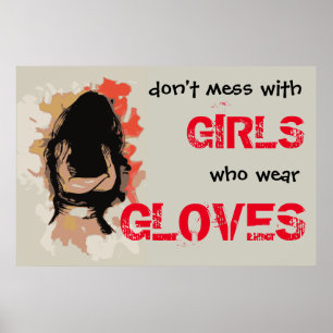 Don't mess with Girls who wear Gloves - Vectorised Poster