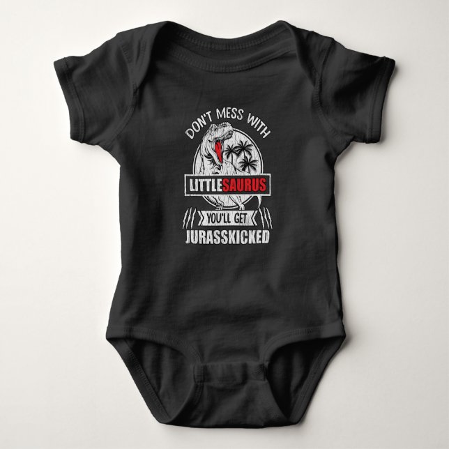 Don't Mess With Little Saurus Dinosaur Family Kids Baby Bodysuit (Front)