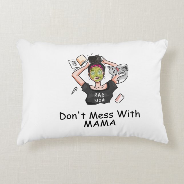 Don't Mess With Mama          Decorative Cushion (Front)