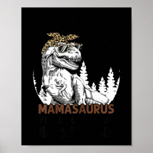 Dont mess with mamasaurus youll get jurasskicked poster