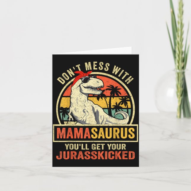 Dont Mess With Mamasaurus Youll Get Jurkicked Moth Card (Front)