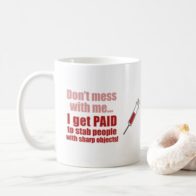 Don't Mess With Me Coffee Mug (With Donut)