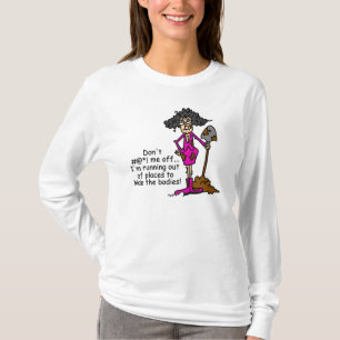 Don't Mess With Me T-Shirt