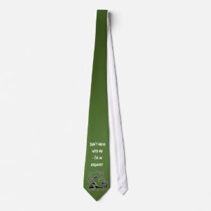 Don't mess with me tie