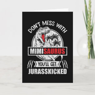 Don't Mess With Mimi Saurus Dinosaur Family Mother Card
