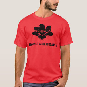dont mess with mississippi T-Shirt