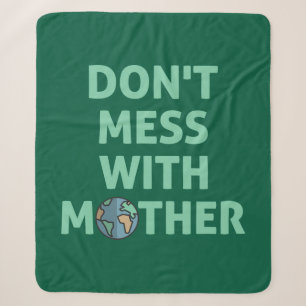 Don't mess with mother! sherpa blanket