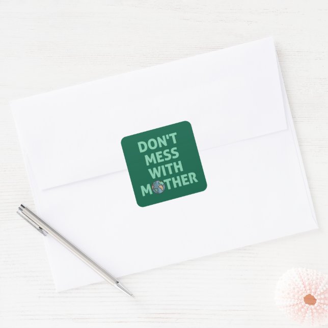 Don't mess with mother! square sticker (Envelope)