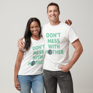 Don't mess with mother! T-Shirt