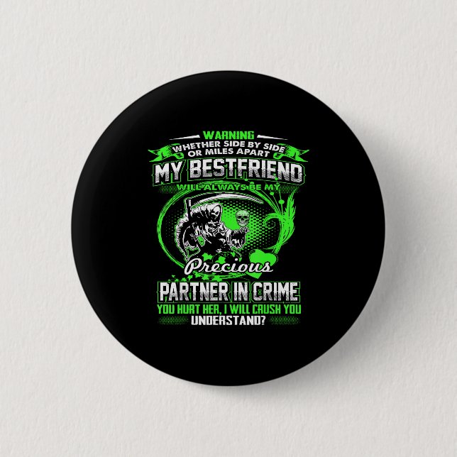 Don't Mess With My Friend  6 Cm Round Badge (Front)
