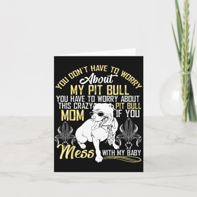 Don't Mess With My Tbull Baby , Tbull Mom Shirt  Card (Front)
