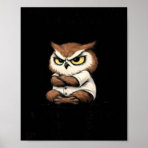 Don't mess with old ladies born in july funny owl  poster