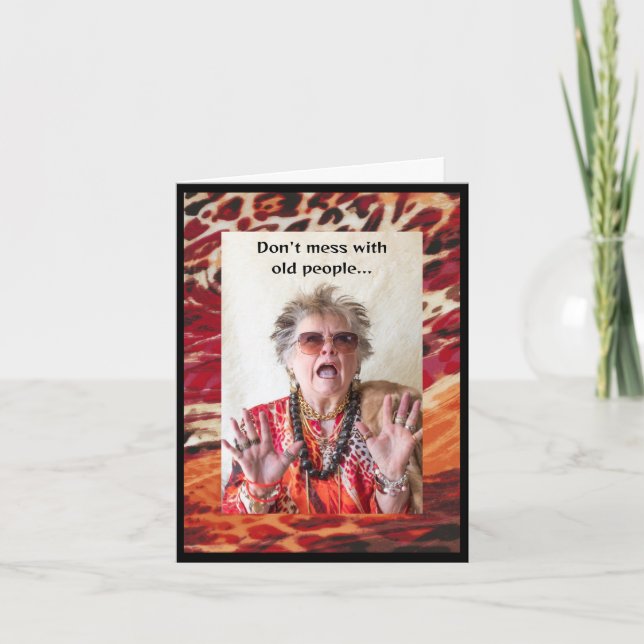 Don't Mess with Old People Card (Front)