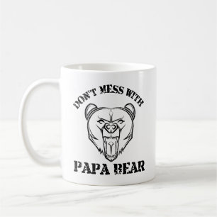 Don't Mess With Papa Bear Coffee Mug
