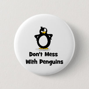 Don't Mess With Penguins 6 Cm Round Badge