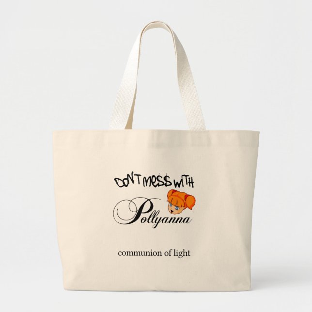 Don't Mess With Pollyanna! Large Tote Bag (Front)