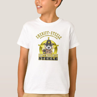Don't Mess With Steele (Sheriff Steele) T-Shirt