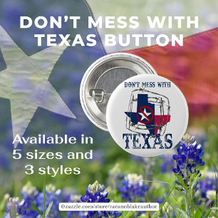 Don't Mess With Texas Button
