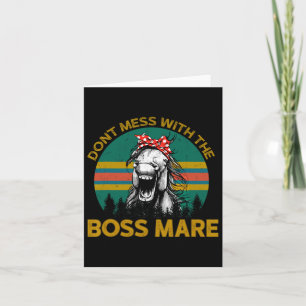 Dont Mess With The Boss Mare Horseback Riding Vint Card