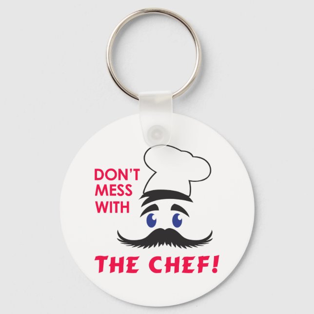 Don't Mess With the Chef Key Ring (Front)