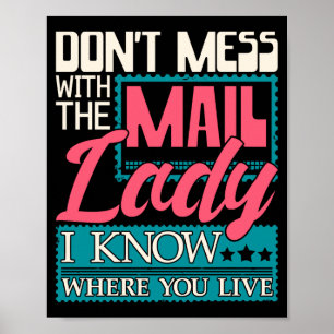 Don't Mess With The Mail Lady - Mailwoman Mail Car Poster