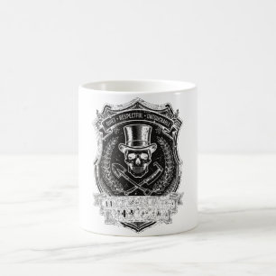 Don't Mess With the Mortician Coffee Mug