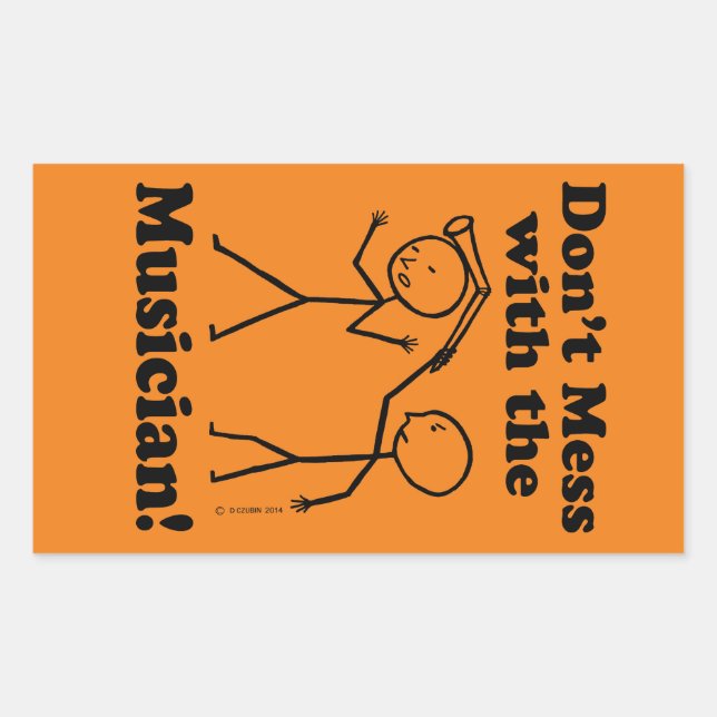 Don't Mess With The Musician Rectangular Sticker (Front)