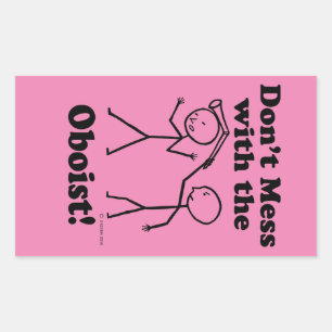 Don't Mess With The Oboist Rectangular Sticker
