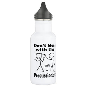 Don't Mess With The Percussionist 532 Ml Water Bottle