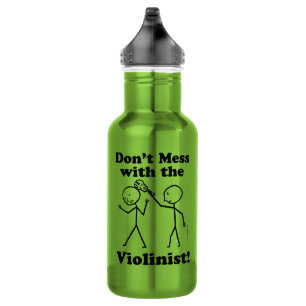 Don't Mess With The Violinist 532 Ml Water Bottle