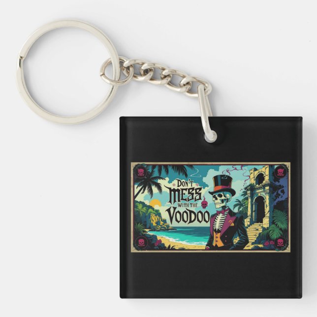 Don't Mess With The Voodoo Key Ring (Front)