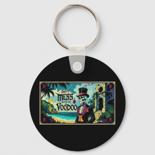 Don't Mess With The Voodoo Key Ring