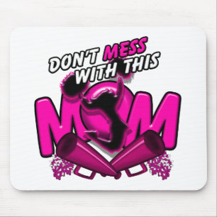 Don't Mess With This Cheer Mum Mouse Pad