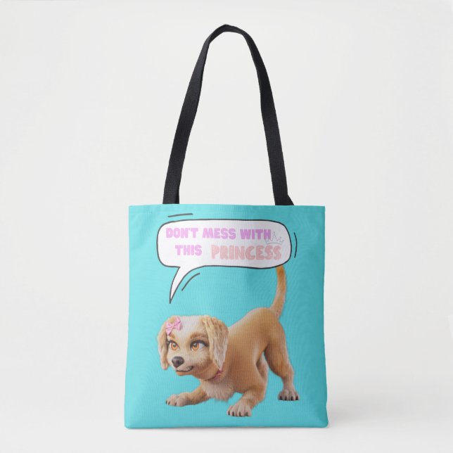 Don't Mess with This Princess Tote Bag (Front)